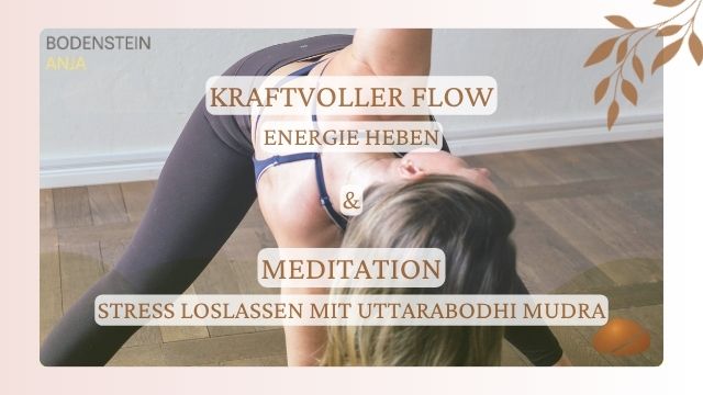 Kraftvoller Flow & Mudra Meditation