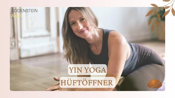 Hüftöffner Yin Yoga