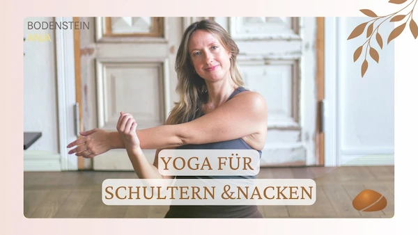 Yoga für Schulter & Nacken
