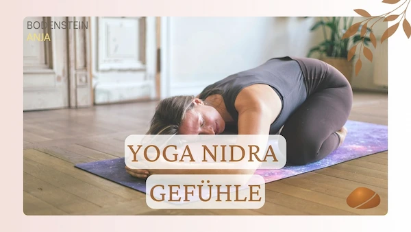 Yoga Nidra – Gefühle