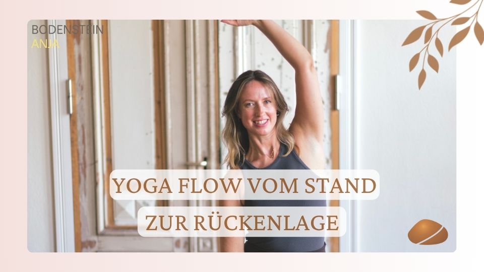 Yoga Flow vom Stand zur Rückenlage