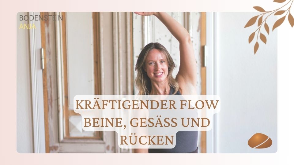 Kräftigender Flow – Beine, Gesäß und Rücken