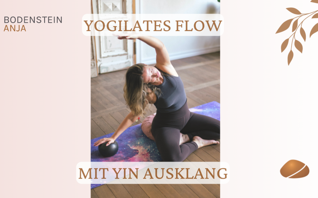 Yogilates Flow mit Yin inspiriertem Ausklang